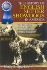 A History of English Setter Showdogs in America