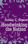 Hoodwinking the Nation
