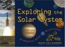 Exploring the Solar System : A History with 22 Activities (For Kids series)