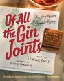 Of All the Gin Joints A Cocktail Drinker's Guide to Hollywood Hijinks and Mayhem