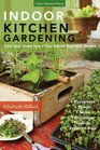 Indoor Kitchen Gardening Turn Your Home Into a Yearround Vegetable Garden  Microgreens  Sprouts  Herbs  Mushrooms  Tomatoes Peppers  More