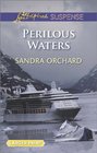 Perilous Waters (Love Inspired Suspense, No 385) (Larger Print)