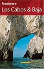 Frommer's Los Cabos & Baja (Frommer's Complete)