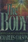 The Body Being Light in Darkness