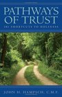 Pathways Of Trust 101 Shortcuts To Holiness
