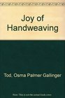 The Joy of Hand Weaving