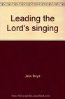 Leading the Lord's singing