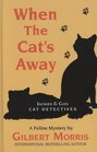When the Cat's Away