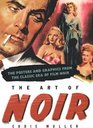 The Art of Noir  THE POSTERS  GRAPHICS FROM THE CLASSICAL ERA OF FILM NOIR