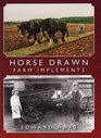 Horse Drawn Farm Implements