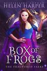 Box of Frogs (The Fractured Faery)