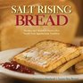 Salt Rising Bread Recipes and Heartfelt Stories of a Nearly Lost Appalachian Tradition