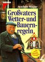 Grovaters Wetter und Bauernregeln Mit immerwhrendem Kalender