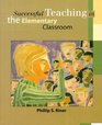 Successful Teaching in the Elementary Classroom