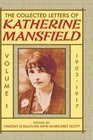 The Collected Letters of Katherine Mansfield Volume One 19031917