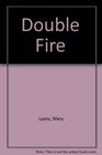 Double Fire