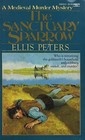 The Sanctuary Sparrow (Brother Cadfael, Bk 7)