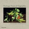 Heritage Fruits  Vegetables by Toby Musgrave Clay Perry