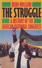 The Struggle History of the African National Congress
