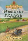 Home to the Prairie (Days of Laura Ingalls Wilder, Bk 4)