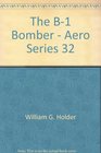 The B1 Bomber  Aero Series 32