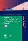 Modeling and Computation of BoundaryLayer Flows Laminar Turbulent and Transitional Boundary Layers in Incompressible Flows  Solutions Manual and Computer Programs