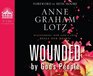 Wounded By God's People Discovering How God's Love Heals Our Hearts