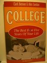 College The Best Five Years of Your Life