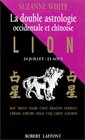 La Double Astrologie occidentale et chinoise  Lion