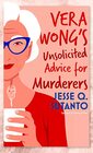 Vera Wongs Unsolicited Advicefor Murderers