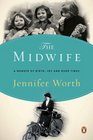 The Midwife: A Memoir of Birth, Joy, and Hard Times (Midwife, Bk 1)