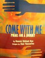Come With Me Poems For a Journey