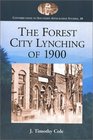 The Forest City Lynching of 1900 Populism Racism and White Supremacy in Rutherford County North Carolina