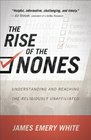 Rise of the Nones The Understanding and Reaching the Religiously Unaffiliated