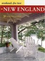Weekends for Two in New England 50 Romantic Getaways Second Edition