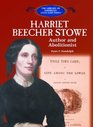 Harriet Beecher Stowe Author and Abolitionist