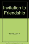 Invitation to Friendship