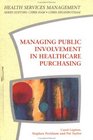 Managing Public Involvement in Healthcare Purchasing