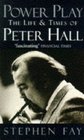 Power Play Biography of Peter Hall