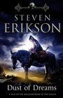 Dust of Dreams (Malazan Book 9) (Malazan Book of the Fallen)