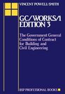 GC/works/1 The Government General Conditions of Contract for Building and Civil Engineering