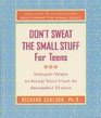 Don't Sweat the Small Stuff for Teens Simple Ways to Keep Cool in Stressful Times