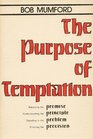 The purpose of temptation