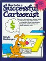 How to Be a Successful Cartoonist