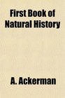 First Book of Natural History