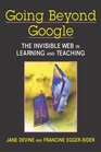 Going Beyond Google The Invisible Web in Learning and Teaching