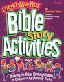 ForgetMeNot Bible Story Activities Making the Bible Unforgetable for Children of All Learning Styles