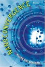 Nanoconvergence The Unity of Nanoscience Biotechnology Information Technology and Cognitive Science