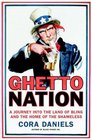 Ghettonation A Journey Into the Land of Bling and Home of the Shameless