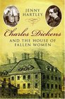 Charles Dickens and the House of Fallen Women